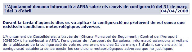 Notícia publicada al portal web de l'OMSICA reclamant explicacions a AENA pels motius de l'ús de la configuració est durant les tardes del 31 de març de 2008 i del 3 d'abril de 2008